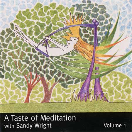 A Taste of Meditation CD, by Sandy Wright
